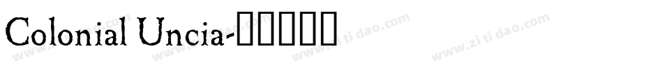 Colonial Uncia字体转换